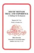 Imagen de archivo de South Vietnam: Trial and Experience: A Challenge for Development a la venta por ThriftBooks-Atlanta