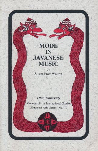 Mode in Javanese Music. [Monographs in International Studies, Southeast Asia Series Number 79].