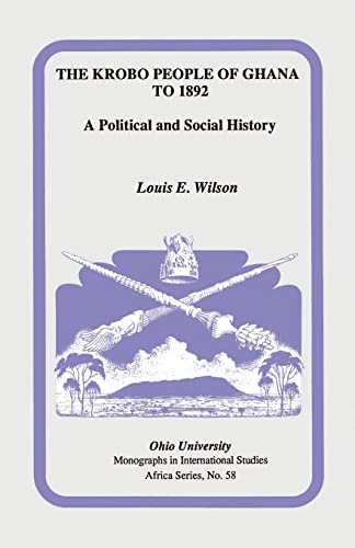 9780896801646: The Krobo People of Ghana to 1892: A Political and Social History: 58 (Research in International Studies, Africa Series)