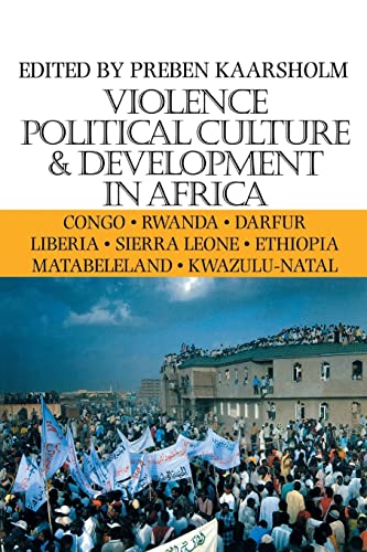 Beispielbild fr Violence, Political Culture & Development in Africa (Volume 6) (Ohio RIS Global Series) zum Verkauf von HPB-Red