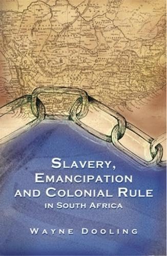 Beispielbild fr Slavery, Emancipation and Colonial Rule in South Africa Format: Paperback zum Verkauf von INDOO