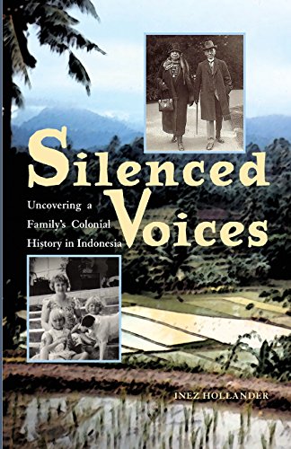 Beispielbild fr Silenced Voices: Uncovering a Family's Colonial History in Indonesia zum Verkauf von ThriftBooks-Atlanta
