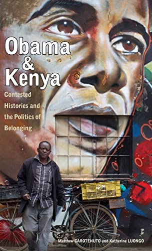 Stock image for Obama and Kenya: Contested Histories and the Politics of Belonging (Volume 15) (Ohio RIS Global Series) for sale by Books From California