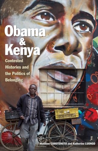 9780896803008: Obama and Kenya: Contested Histories and the Politics of Belonging (Volume 15) (Ohio RIS Global Series)