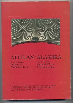 Imagen de archivo de Atitlan: Selected Poems and Prose / Alashka: New Poems a la venta por Outrider Book Gallery