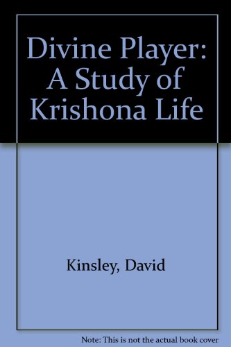 Beispielbild fr The Divine Player: a Study of Krsna Lila zum Verkauf von Daedalus Books