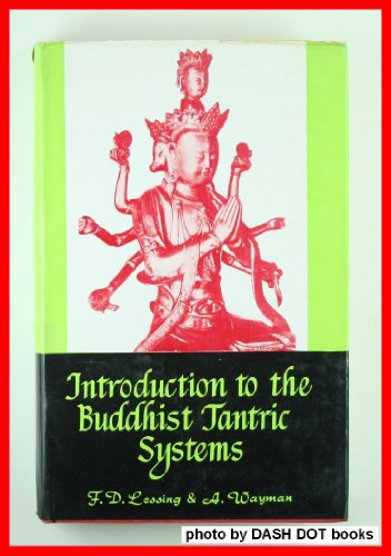 9780896840379: Introduction to the Buddhist Tantric Systems