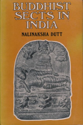 9780896840447: Buddhist Sects in India