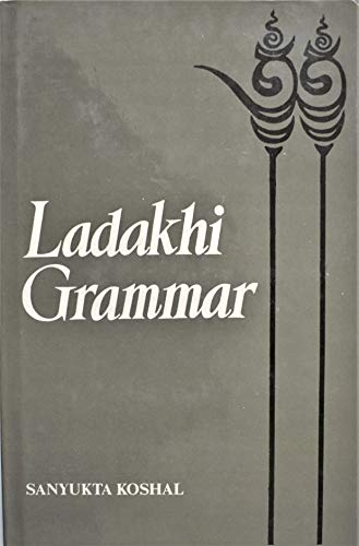 9780896840522: Ladakhi Grammar