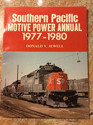 Stock image for Southern Pacific Motive Power Annual 1977-1980 for sale by Front Cover Books