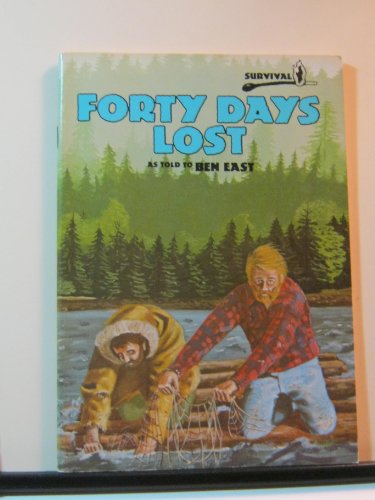 Forty Days Lost (9780896860506) by Ben East