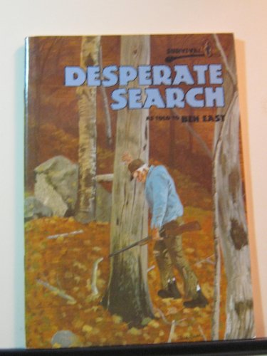 Beispielbild fr Survival: Desperate Search zum Verkauf von Eatons Books and Crafts