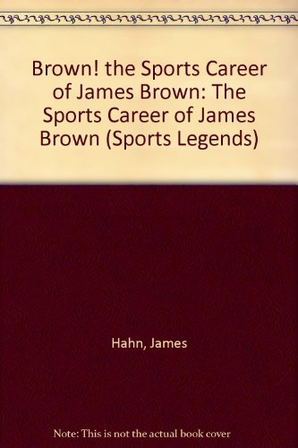 Brown! The Sports Career of James Brown