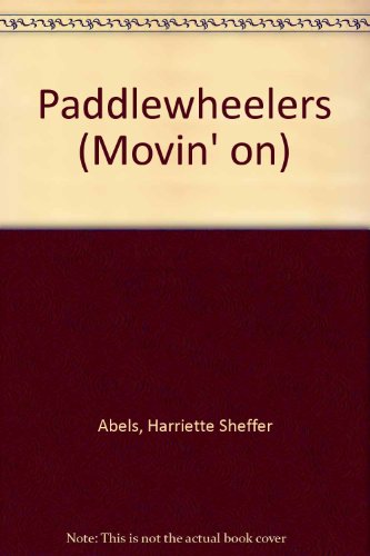 Imagen de archivo de Paddlewheelers (Movin' on) a la venta por BooksRun