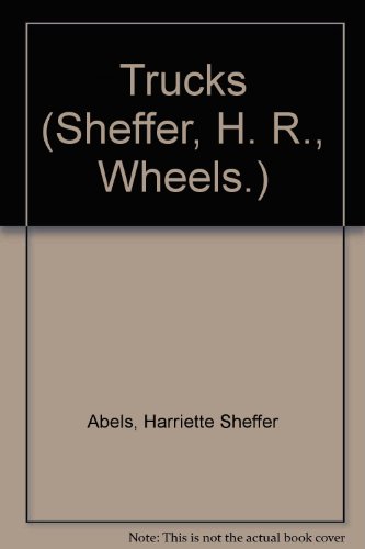Imagen de archivo de Trucks (Sheffer, H. R., Wheels.) a la venta por Booksavers of MD