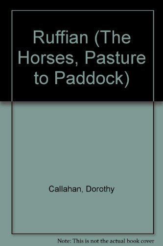 9780896862319: Ruffian (The Horses, Pasture to Paddock)