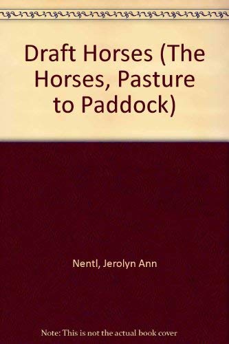 Imagen de archivo de Draft Horses a la venta por Michael Patrick McCarty, Bookseller