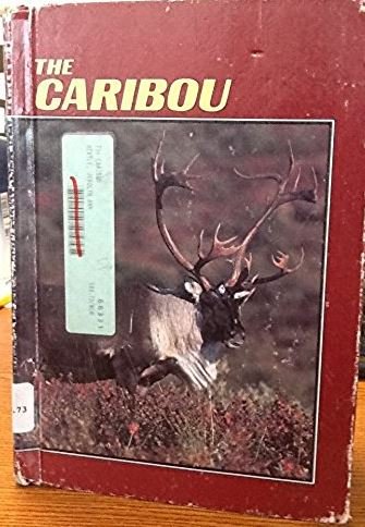 9780896862449: The Caribou (Wildlife, Habits & Habitat)