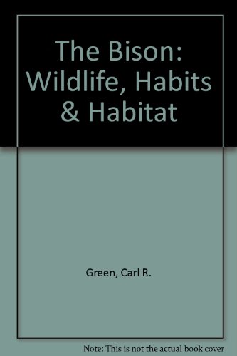 Beispielbild fr The Bison (Wildlife, Habits & Habitat) zum Verkauf von ThriftBooks-Dallas