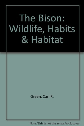 Stock image for The Bison (Wildlife, Habits & Habitat) for sale by ThriftBooks-Dallas