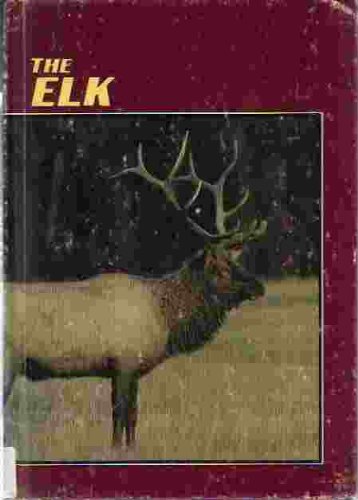 Imagen de archivo de The Elk a la venta por Better World Books: West