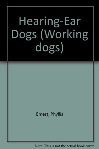 Beispielbild fr Hearing-Ear Dogs (Working Dogs Series) zum Verkauf von ThriftBooks-Atlanta