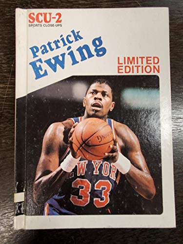 Patrick Ewing (Sports close-ups) (9780896863156) by Newman, Matthew