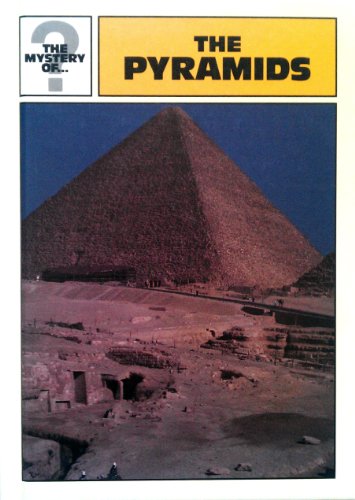 9780896863453: The Pyramids: The Mystery of