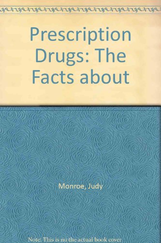 Prescription Drugs (The Facts About) (9780896864146) by Monroe, Judy