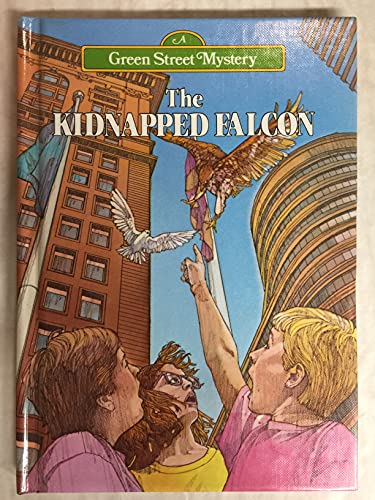 The Kidnapped Falcon (Green Street Mystery) (9780896864191) by Brenford, Dana; Bauer, Marion Dane; Schaeppi, Kristi