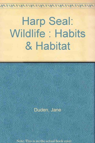Stock image for Harp Seal (Wildlife, Habits & Habitat) for sale by Wonder Book