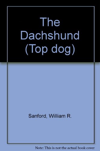 Beispielbild fr The Dachshund (Top Dog Series) zum Verkauf von Hawking Books