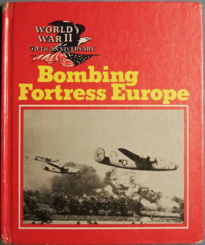 Imagen de archivo de Bombing Fortress Europe a la venta por Better World Books