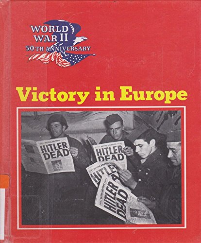 Imagen de archivo de Victory in Europe (World War II 50th Anniversary Series) a la venta por Cape Breton Regional Library