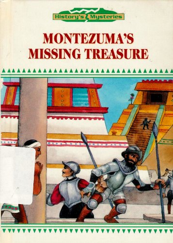 Beispielbild fr Montezuma's Missing Treasure (History's Mysteries) zum Verkauf von Books Unplugged