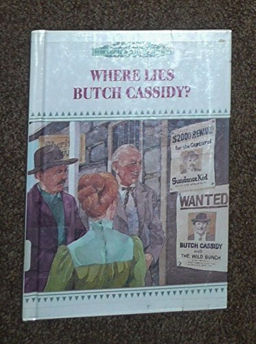 Beispielbild fr Where Lies Butch Cassidy? zum Verkauf von Better World Books