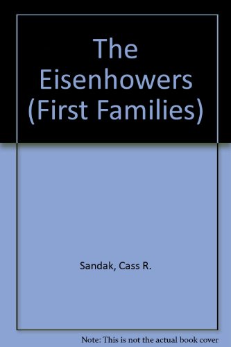 The Eisenhowers (First Families)