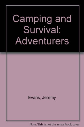 Stock image for Camping & Wilderness Survival: The Ultimate Outdoors Book for sale by Alien Bindings