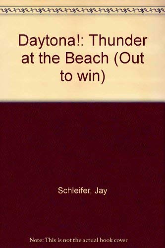 Beispielbild fr DAYTONA! - OUT TO WIN Thunder At the Beach zum Verkauf von Neil Shillington: Bookdealer/Booksearch