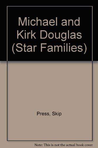 Stock image for Michael and Kirk Douglas (Star Families) for sale by A Squared Books (Don Dewhirst)