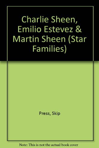9780896868847: Charlie Sheen, Emilio Estevez & Martin Sheen (Star Families)