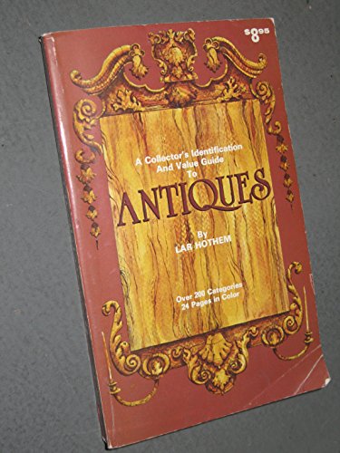 9780896890114: Collector's Identification and Value Guide to Antiques
