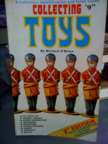 Beispielbild fr A Collectors Identification and Value Guide: Collecting Toys zum Verkauf von Top Notch Books