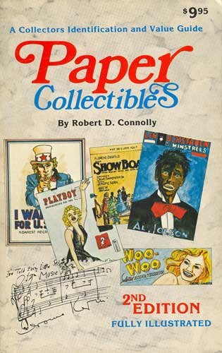 Paper Collectibles, 2nd Edition: A Collectors Identification and Value Guide