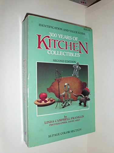 Beispielbild fr 300 years of kitchen collectibles zum Verkauf von SecondSale