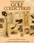 Stock image for The Encyclopedia of Golf Collectibles: A Collector's Identification and Value Guide for sale by Gulf Coast Books
