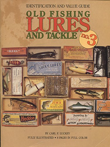 Imagen de archivo de Old Fishing Lures and Tackle, Identification and Value Guide (Old Fishing Lures & Tackle) a la venta por Half Price Books Inc.