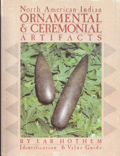 

North American Indian Ornamental & Ceremonial Artifacts