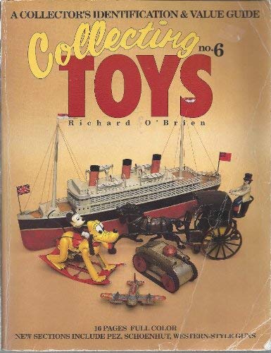 Beispielbild fr Collecting Toys: A Collector's Identification & Value Guide (O'Brien's Collecting Toys) zum Verkauf von Wonder Book