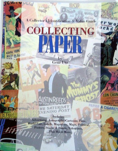 Collecting Paper: An Identification and Value Guide